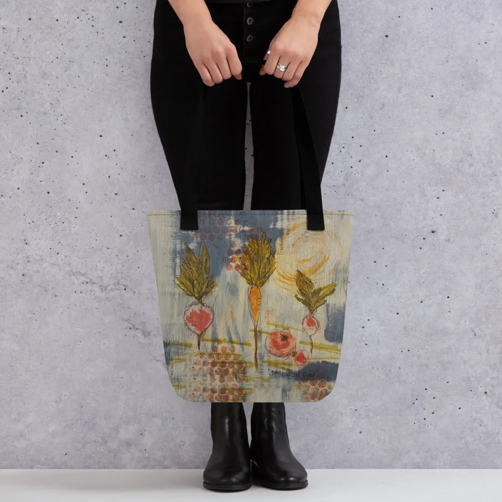 Eat Good Food - Artful Tote Bag