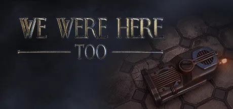We Were Here Too (PC/MAC/LINUX)